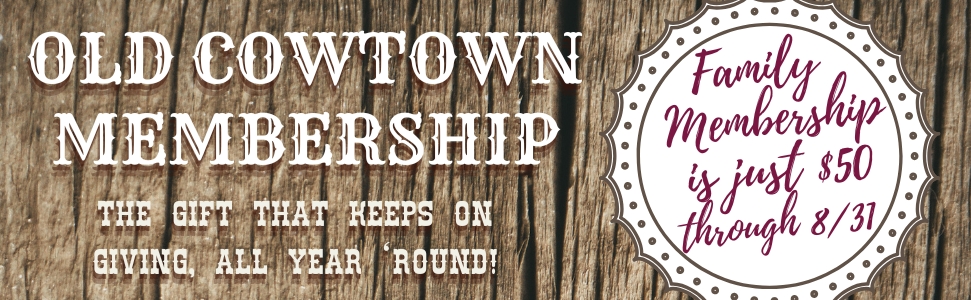 Membership at Old Cowtown Museum